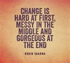 Change is scary but necessary to progress and move forward