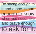 Do you ask for help when you need it or do you struggle on alone?